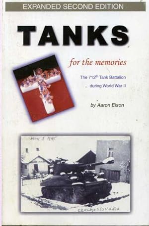 Tanks for the Memories: The 712th Tank Battalion During World War II