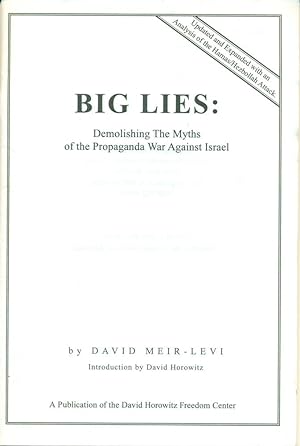 BIG LIES : Demolishing The Myths of the Propaganda War Against Israel
