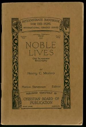 Noble Lives: Old Testament Biography