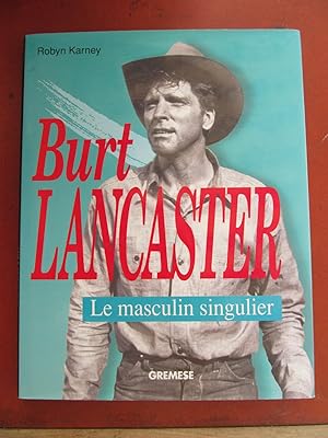 Burt Lancaster, le masculin singulier