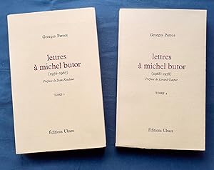 Lettres à Michel Butor - Tome I : 1956-1967 - Tome II : 1968-1978 -