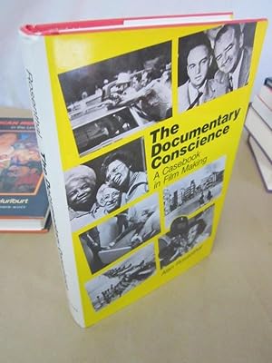 The Documentary Conscience: A Casebook in Film Making