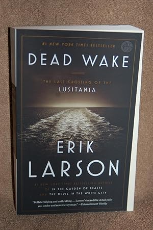 Dead Wake; The Last Crossing of the Lusitania