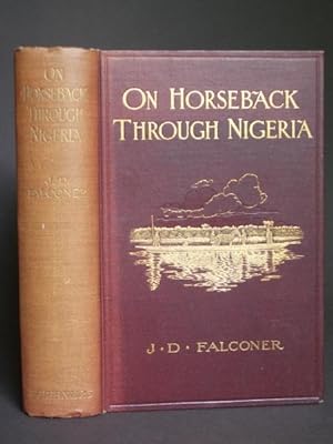 On Horseback Through Nigeria or Life and Travel in the Central Sudan