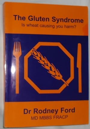 The Gluten Syndrome ~ Is Wheat Causing You Harm?