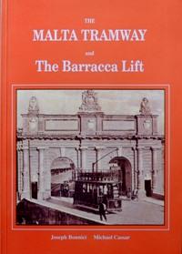 THE MALTA TRAMWAY AND THE BARRACCA LIFT