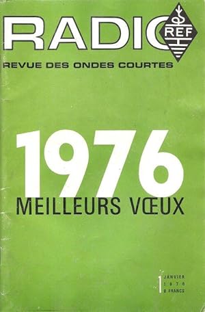 Radio : Revue Des Ondes Courtes n° 1 , 1976 Meilleurs Voeux