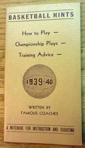 Basketball Hints: How to Play, Championship Plays, Training Advice, 1939-40