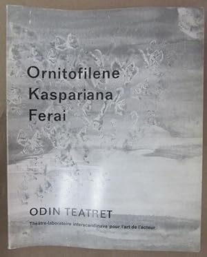 Ornitofilene, Kaspariana, Ferai
