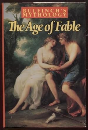 Bulfinch's Mythology The Age of Fable