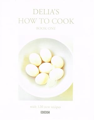 Delia's How To Cook : Book One :