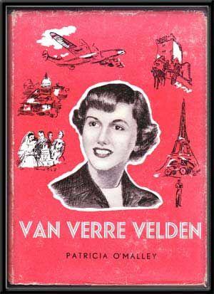 Van Verre Velden: De Loopbaan Van Een Luchtvaart-Publiciste