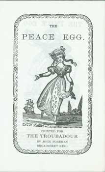 The Peace Egg. Printed for The Troubadour.