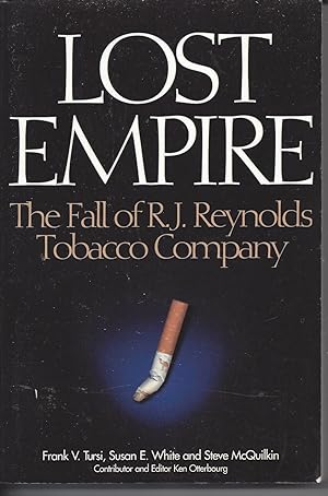 Lost Empire - The Fall of R.J. Reynolds Tobacco Company