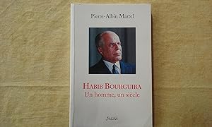 Habib Bourguiba - Un homme, un siècle