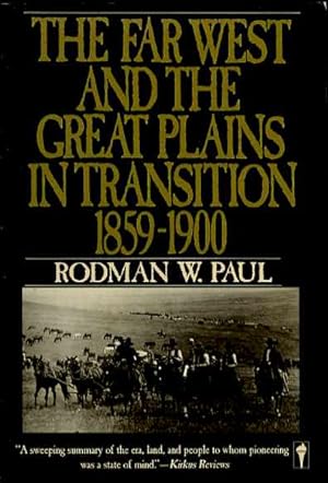 The Far West and the Great Plains in Transition, 1859-1900