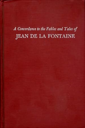 A Concordance to the Fables and Tales of Jean de la Fontaine