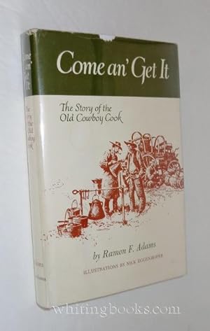 Come an' Get it: The Story of the Old Cowboy Cook