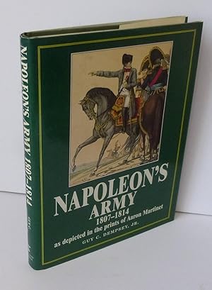 Napoleon's army. 1807-1814 as depicted in the prints of Aaron Martinet. Arms and Armour. New-York...