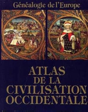 Atlas de la civilisation occidentale généalogie de l'europe