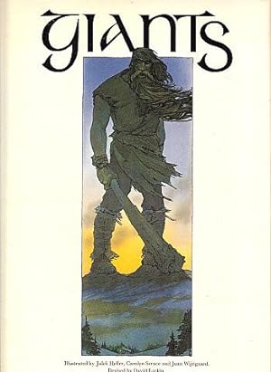 Giants: Illustrated by Julek Heller, Carolyn Scrace, and Juan Wijngaard