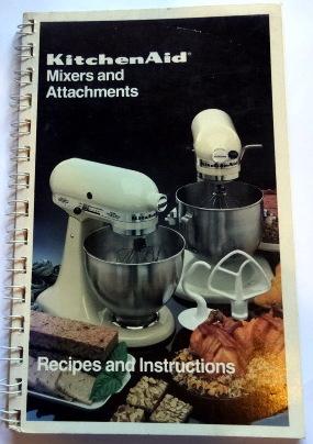 KitchenAid: Mixers and Attachments. Recipes and Instructions.