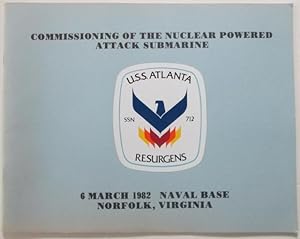 Commissioning of the Nuclear Powered Attack Submarine USS Atlanta. 6 March 1982