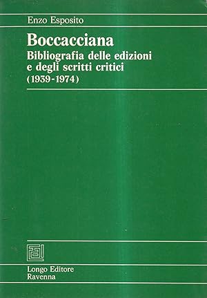 Boccacciana. Bibliografia Delle Edizioni e Degli Scritti Critici (1939-1974)