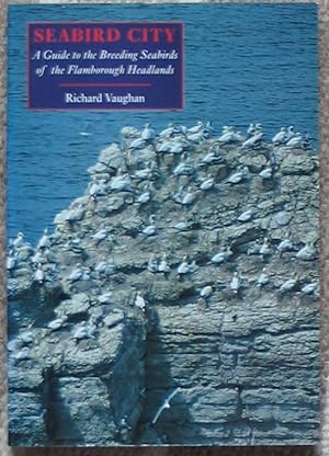 Seabird City - A Guide to the Breeding Seabirds of the Flamborough Headlands