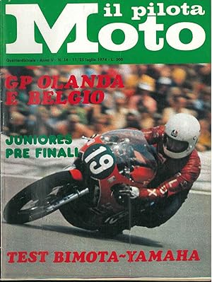 Il pilota moto. Quattordicinale. Anno V, n. 14, 11/25 luglio 1974