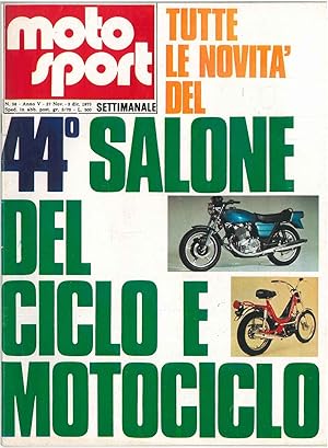 Moto sport. Anno V, n. 58, 27 nov-3 dic. 1975. 44° salone del ciclo e del motocliclo