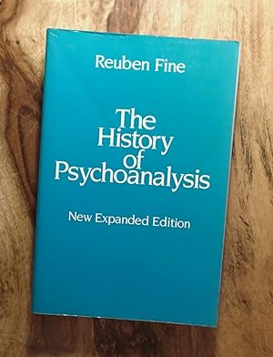 THE HISTORY OF PSYCHOANALYSIS: New Expanded Edition