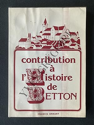 CONTRIBUTION A L'HISTOIRE DE BETTON