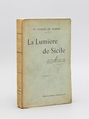 La Lumière de Sicile [ Edition originale - Livre dédicacé par l'auteur ]