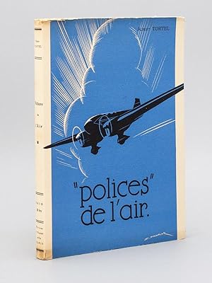 Polices de l'Air [ Edition originale - Livre dédicacé par l'Auteur ]