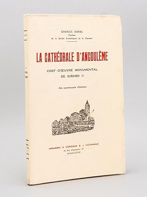 La cathédrale d'Angoulême, Chef-d'Oeuvre monumental de Girard II