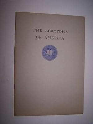 The Acropolis of America - An Address by Honorable Ross Collins of Mississippi, before the House ...