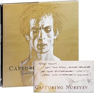 Capturing Nureyev: James Wyeth Paints the Dancer (Inscribed Copy)