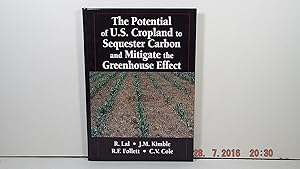 The Potential of U.S. Cropland to Sequester Carbon and Mitigate the Greenhouse Effect