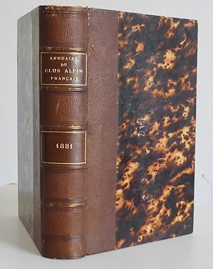 Annuaire du Club Alpin Français-Huitième Année 1881