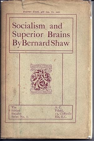 SOCIALISM AND SUPERIOR BRAINS. A REPLY TO MR. MALLOCK