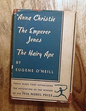 ANNA CHRISTIE, THE EMPEROR JONES, THE HAIRY APE: Three Plays (Modern Library #146)
