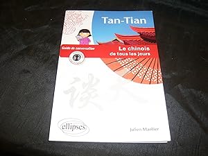 Tan-Tian Guide De Conversation Le Chinois De Tous Les Jours