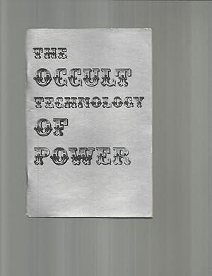 THE OCCULT TECHONOLOGY OF POWER: The Initiation Of The Son Of A Finance Capitalist Into The Arcan...