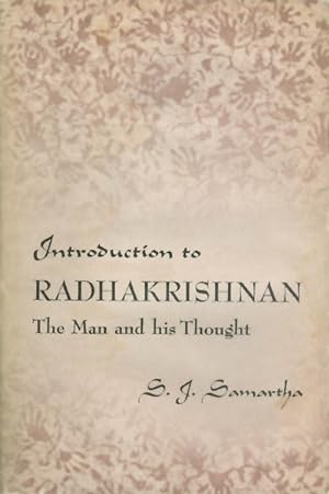 Introduction to Radhakrishnan: The Man and His Thought
