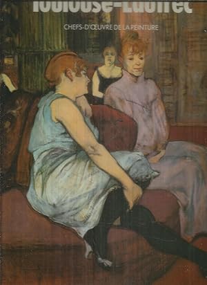 Chefs-d'oeuvre de la Peinture - Toulouse-Lautrec