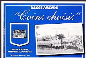 Basse-Wavre "Coins choisis" - cartes postales, histoire et anecdotes