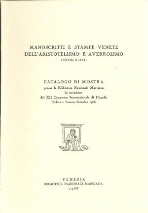 Manoscritti e stampe venete. Dall'aristotelismo e averroismo secoli X e XVI