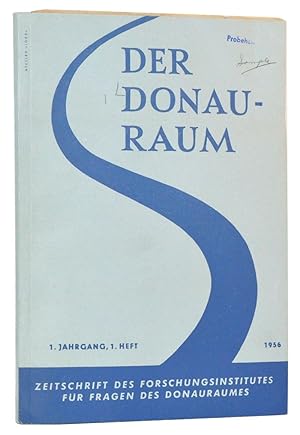 Der Donauraum: Zeitschrift des Forschungsinstitutes für Fragen des Donaraumes. 1. Jahrgang, 1. He...