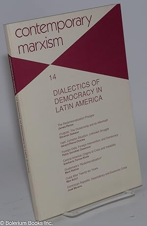 Contemporary Marxism No. 14: Dialectics of Democracy in Latin America